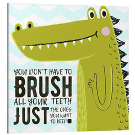 Magnettafel You Don't Have to Brush All Your Teeth