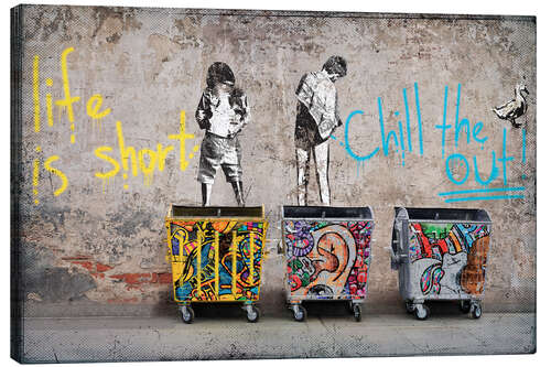 Leinwandbild Banksy - Life is short, chill the duck out!