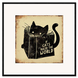 Framed art print If Cats Ruled the World