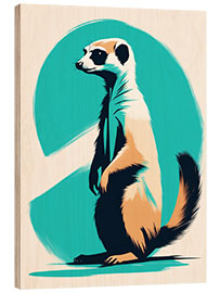 Wood print Sweet Meerkat