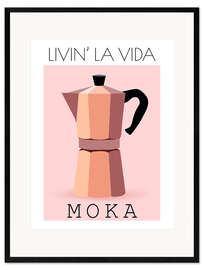 Innrammet kunsttrykk Livin’ La Vida Moka