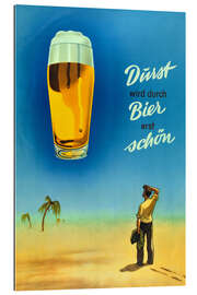 Gallery print Beer Makes Thirst Beautiful