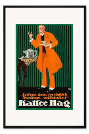Gerahmter Kunstdruck Kaffee Hag - Erstens: ganz vorzüglich, zweitens: coffeinfrei