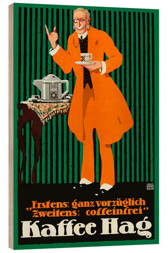 Wood print Kaffee Hag - First: Very Excellent, Second: Caffeine-free