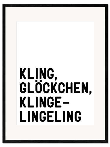 Ingelijste kunstdruk Kling, Glöckchen, Klingelingeling