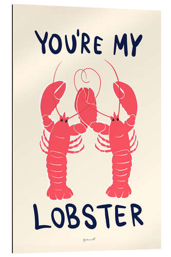 Gallery print You're My Lobster