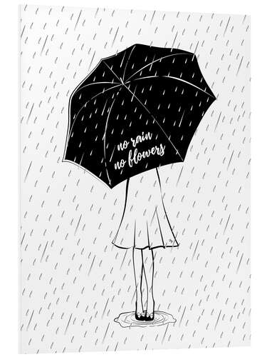 Foam board print No Rain, No Flowers