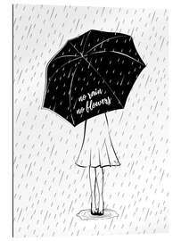 Galleriataulu No Rain, No Flowers