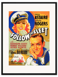 Gerahmter Kunstdruck Follow The Fleet - Fred Astaire, Ginger Rogers
