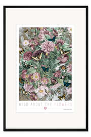 Gerahmter Kunstdruck Wild About The Flowers III