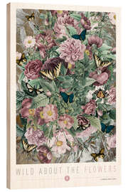 Wood print Wild About The Flowers III