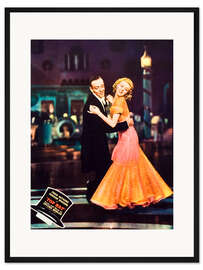 Gerahmter Kunstdruck Fred Astaire, Ginger Rogers in "Ich tanz' mich in dein Herz hinein"