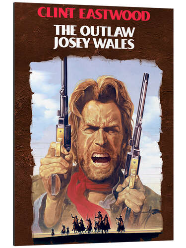 Aluminium print Clint Eastwood - The Outlaw Josey Wales