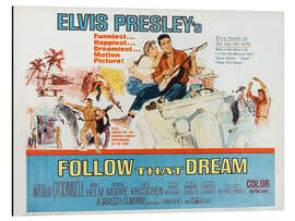 Tableau en aluminium Anne Helm, Elvis Presley - Follow That Dream