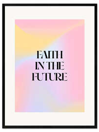 Innrammet kunsttrykk Faith in the Future