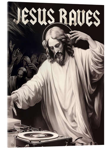 Acrylic print Jesus Raves