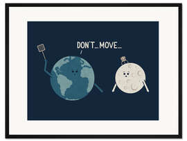 Gerahmter Kunstdruck Don't Move