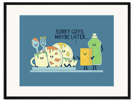 Gerahmter Kunstdruck Maybe Later