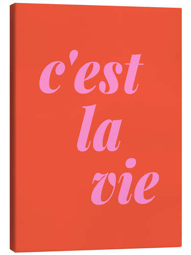 Canvastavla C'est La Vie in Pink and Orange-Red