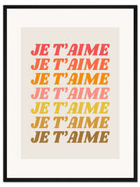 Gerahmter Kunstdruck Je t'aime