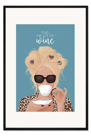 Gerahmter Kunstdruck Might Be Wine