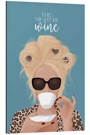 Magnettafel Might Be Wine