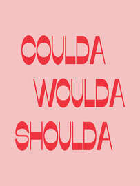 Magnettafel Coulda Woulda Shoulda