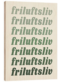 Wood print Friluftsliv