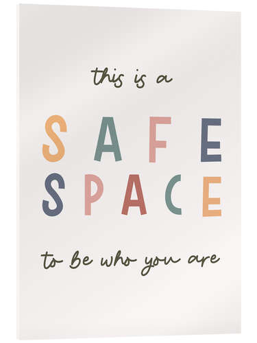 Acrylic print Safe Space