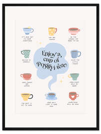 Gerahmter Kunstdruck Enjoy a Cup of Positivi-Tea
