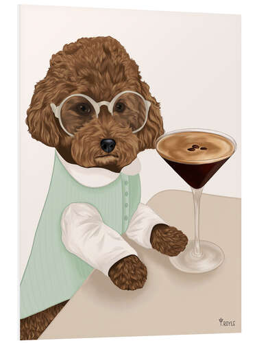 Tableau en PVC An espresso martini for the poodle