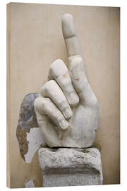 Wood print Hand of the Colossal statue of Constantine, Capitoline Museums, Rome