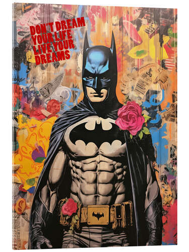 Stampa su vetro acrilico Batman Pop Art - Don't Dream Your Life