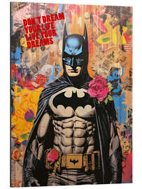 Aluminium print Batman Pop Art - Don't Dream Your Life