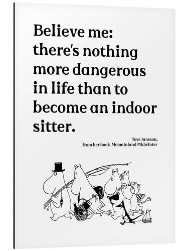 Aluminium print Tove Jansson Quote - Indoor Sitter