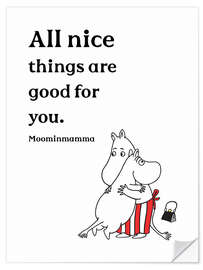 Naklejka na ścianę All nice things are good for you - Moominmamma I