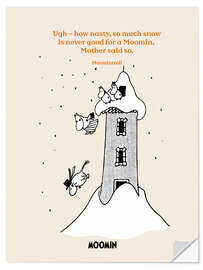 Selvklebende plakat So much snow is never good for a Moomin!