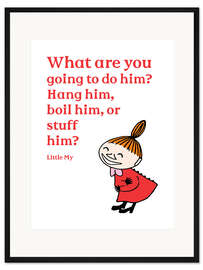 Gerahmter Kunstdruck Little My's Quote