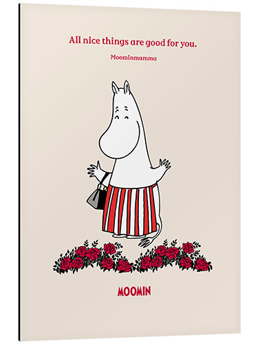 Cuadro de aluminio All nice things are good for you - Moominmamma II