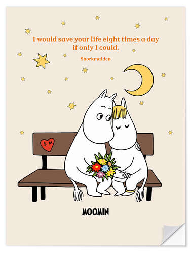 Sisustustarra I would save your life eight times a day - Moomintroll