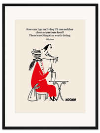 Gerahmter Kunstdruck Fillyjonk's quote - Nothing else worth doing