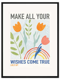 Gerahmter Kunstdruck Make all your wishes come true