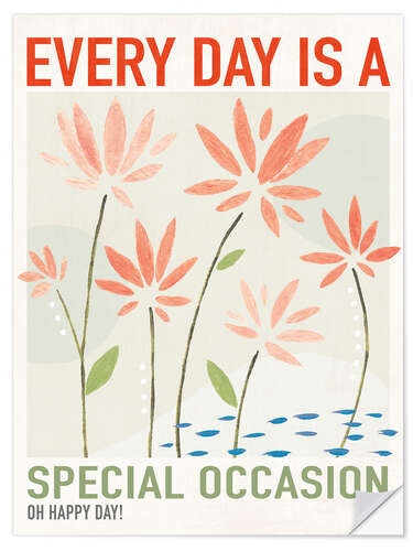 Wandsticker Every day is a special occasion