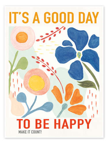 Poster It's a good day to be happy