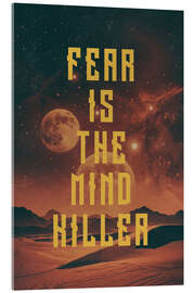 Acrylic print Dune - Fear is the mind killer