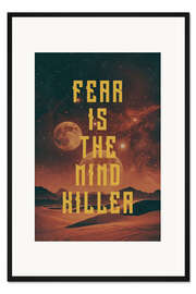 Gerahmter Kunstdruck Dune - Fear is the mind killer