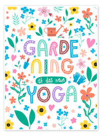 Póster Gardening ist das neue Yoga