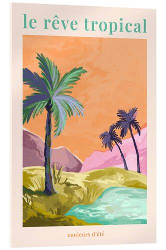 Acrylic print Le Rêve Tropical II