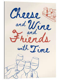 Gallery print Cheese and Wine and Friends with Time