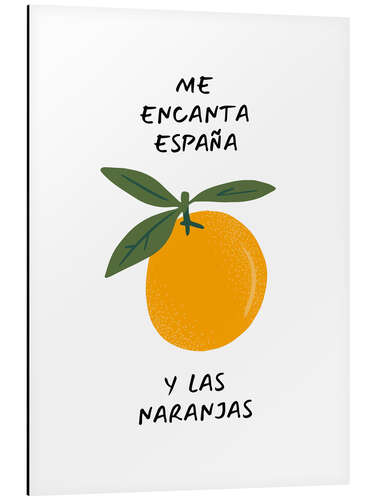 Aluminiumtavla Me encanta España y las naranjas